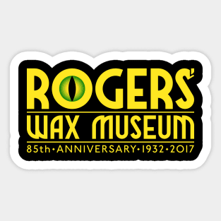 Rogers' Wax Museum for Darks Sticker